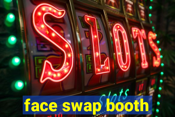 face swap booth